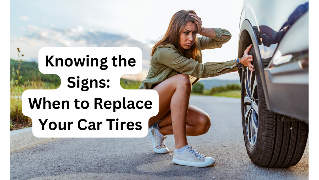 Knowing the Signs: When to Replace Your Car Tires