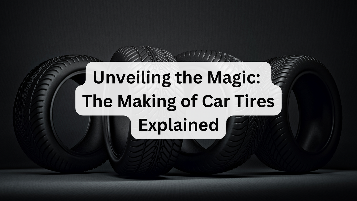 Unveiling the Magic: The Making of Car Tires Explained – RPM Auto ...